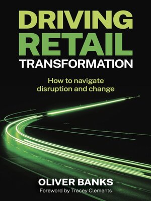 cover image of Driving Retail Transformation